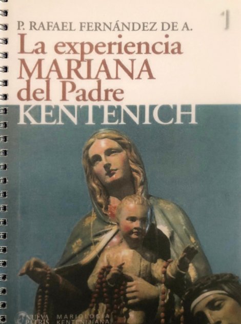 LA Experiencia Mariana del Padre Kentenich